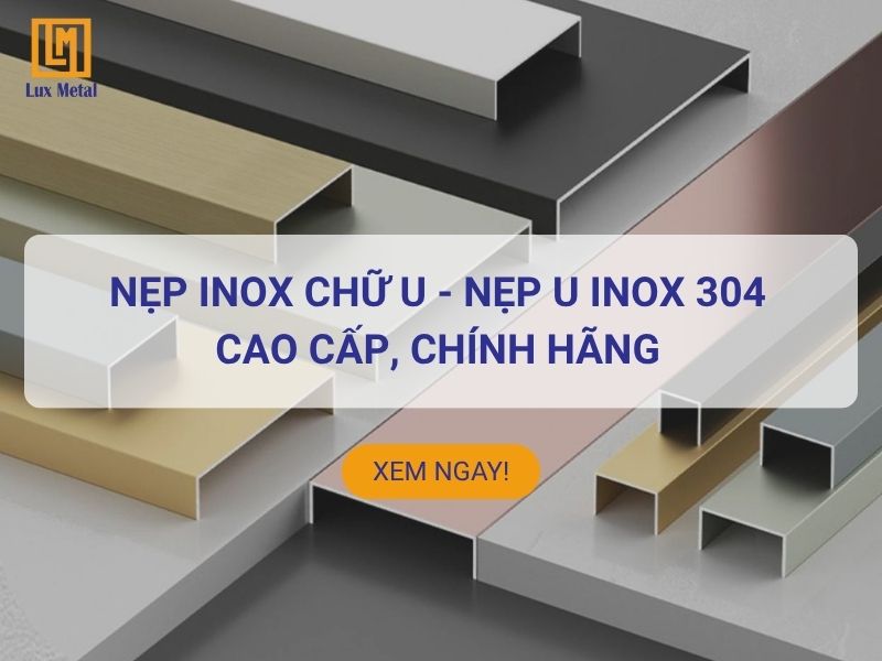 Nẹp inox chữ U cao cấp chính hãng