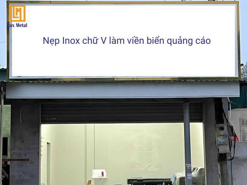 Nẹp inox chữ V viền biển quảng cáo