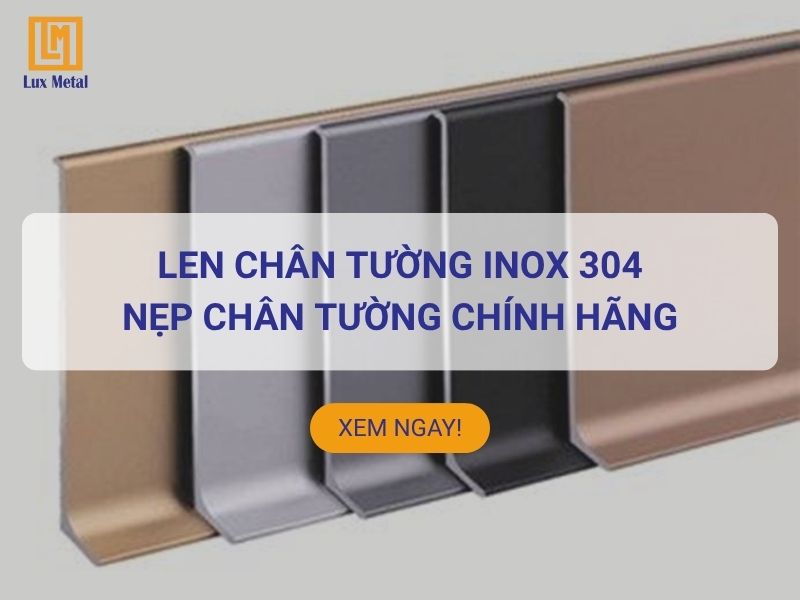 Len chân tường inox cao cấp chính hãng