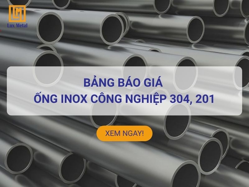 Ống Inox Công Nghiệp Ống inox công nghiệp cao cấp chính hãng