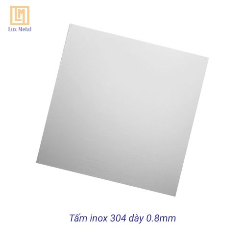 Tấm Inox 304 Dày 0.8mm Tấm inox 304 dày 0.8mm là sản phẩm inox cao cấp, đảm bảo tiêu chuẩn quốc tế